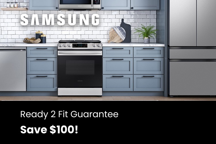 Samsung Ready 2 Fit Guarantee - Save $100