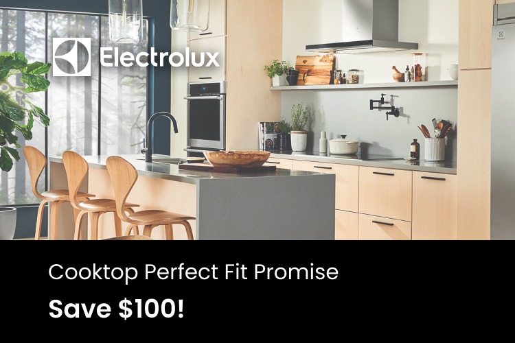 Electrolux: Cooktop Perfect Fit Promise - Save $100