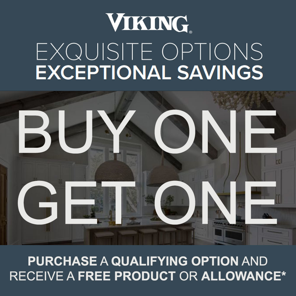 Viking - Buy One, Get One+ Save up to $4,938